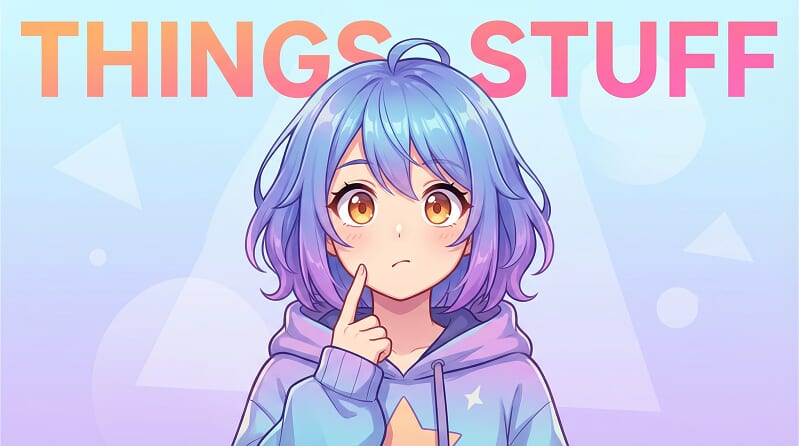 Thing 和 Stuff 的差異比較和用法介紹！