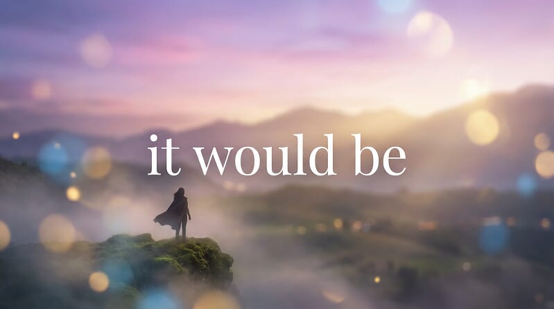 「it would be」的用法!比 wish 更口語的「~就好了」表達 「it would be」的用法!比 wish 更口語的「~就好了」表達