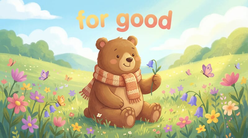 「for good」的英文意思是什麼？為什麼？