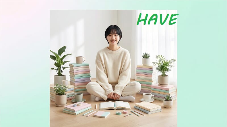 基本動詞「have」的 6 種用法!介紹實用的日常會話表達 基本動詞「have」的 6 種用法!介紹實用的日常會話表達